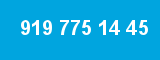 919 775 14 45
